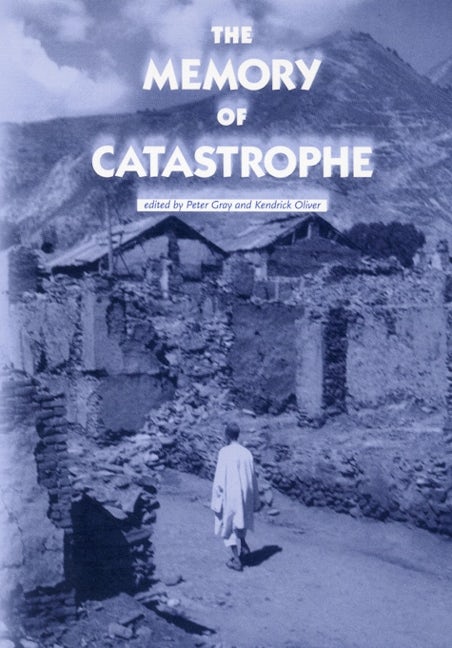 Book cover image for The memory of catastrophe ISBN: 9780719063459